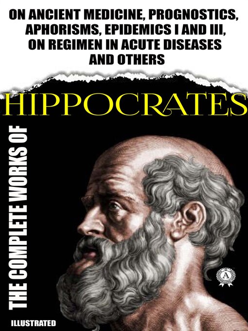 Cover image for Complete Works of Hippocrates. Illustrated